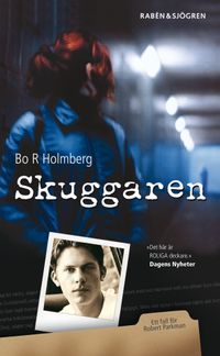 Skuggaren; Bo R. Holmberg; 2007