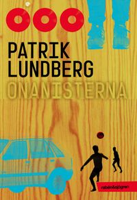 Onanisterna; Patrik Lundberg; 2014