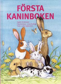Första kaninboken; Ingrid Andersson; 2009