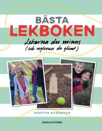 Bästa lekboken; Martin Svensson; 2015
