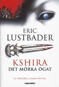 Kshira-det mörka ögat; Eric Lustbader; 1998