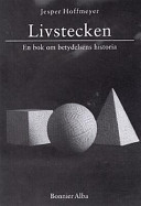 Livstecken: betydelsens naturhistoria; Jesper Hoffmeyer; 1997