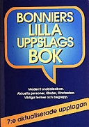 Bonniers lilla uppslagsbok; Lennart Tham, Piroska von Gegerfelt, Birgit Hansson, Stina Åström; 1997