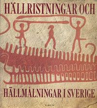 Hällristningar och hällmålning; Sverker Janson, Erik B. Lundberg, Ulf Bertilsson, S. Bergström; 1989