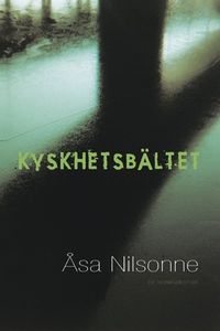 Kyskhetsbältet; Åsa Nilsonne; 2000