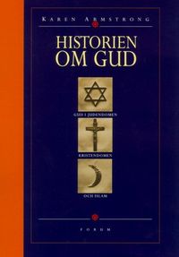 Historien om Gud; Karen Armstrong; 2000