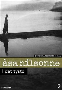 I det tysta; Åsa Nilsonne; 2012