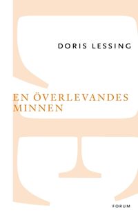 En överlevandes minnen; Doris Lessing; 2015