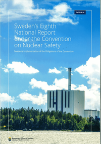 Swedens´s Eighth National Report under the Joint Convention on Nuclear Safety Sweden´s Implementation of the Obligataions of the Convention. Ds 2017:16; Sverige. Miljödepartementet, Sverige. Miljö- och naturresursdepartementet
(tidigare namn), Sverige. Miljö- och naturresursdepartementet, Sverige. Miljö- och samhällsbyggnadsdepartementet
(senare namn), Sverige. Miljö- och samhällsbyggnadsdepartementet, Sverige Klimat- och näringslivsdepartementet; 2019