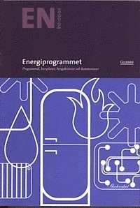 Energiprogrammet : Programmaterial för gymnasieskola. Programmål, kursplaner, betygskriterier och kommentarer.; Skolverkets Allmänna Råd; 2000