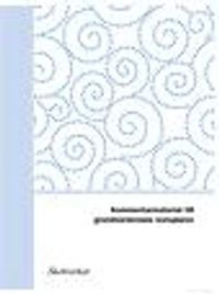 Kommentarmaterial till grundsärskolans kursplaner (Grundsärskolans läroplan 2011); Skolverket; 2011