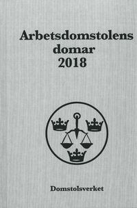 Arbetsdomstolens domar årsbok 2018 (AD); Domstolsverket; 2019