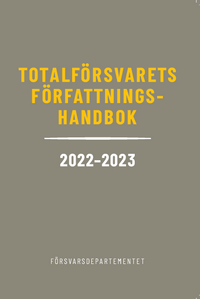 Totalförsvarets författningshandbok 2022/23; Sverige. Försvarsdepartementet; 2022