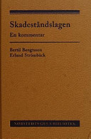 Skadeståndslagen : en kommentar; Bertil Bengtsson; 2002
