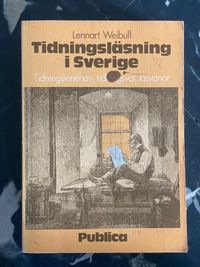 Tidningsläsning i SverigeVolym 1 av Göteborgsstudier i masskommunikation, ISSN 0281-2509; Lennart Weibull; 1983
