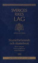 Skatteförfarande och skattebrott : Kommentarer; Karin Almgren; 1998