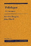 Polislagen: en kommentarNorstedts gula bibliotek; Nils-Olof Berggren; 1998