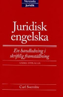 Juridisk engelska  : En handledning i skriftlig framställning.; Carl Svernlöv; 1999