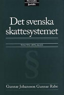 Det svenska skattesystemet; Gunnar Johansson; 1999