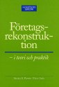 Företagsrekonstruktion : i teori och praktik; Annina H. Persson, Marie Karlsson-Tuula; 2001