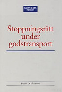 Stoppningsrätt under godstransport; Svante O. Johansson; 2001
