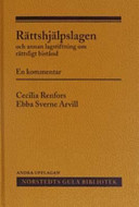 Rättshjälpslagen  : och annan lagstiftning om rättsligt bistånd. En kommentar; Cecilia Renfors, Ebba Sverne Arvill; 2006