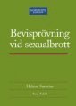 Bevisprövning vid sexualbrott; Anna Kaldal; 2003