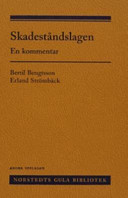 Skadeståndslagen : en kommentar; Bertil Bengtsson; 2006