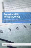 Svensk kod för bolagsstyrning : med kommentarer för praktisk tillämpning; Carl Svernlöv; 2006