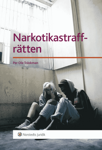 Narkotikastraffrätten; Per Ole Träskman; 2012