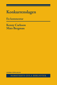 Konkurrenslagen : En kommentar; Mats Bergman, Kenny Carlsson; 2015