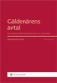 Gäldenärens avtal : vid företagsrekonstruktion och konkurs; Marie Karlsson-Tuula; 2012