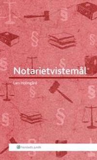Notarietvistemål; Lars Holmgård; 2014
