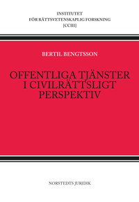 Offentliga tjänster i civilrättsligt perspektiv; Bertil Bengtsson; 2013