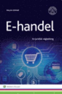 E-handel : En juridisk vägledning; Malin Edmar; 2016