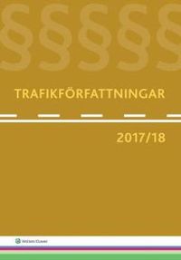 Trafikförfattningar 2017/18; Cram101 Textbook Reviews; 2017