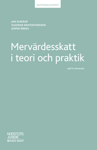 Mervärdesskatt i teori och praktik; Jan Kleerup, Jesper Öberg, Eleonor Kristoffersson; 2018