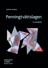 Penningtvättslagen : en handbok; Martin Nordh; 2020