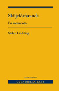 Skiljeförfarande : en kommentar; Stefan Lindskog; 2020