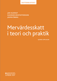 Mervärdesskatt i teori och praktik; Eleonor Kristoffersson, Jesper Öberg, Jan Kleerup; 2020