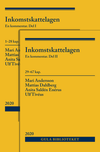 Inkomstskattelagen : en kommentar (Vol. 1-2); Mattias Dahlberg, Anita Saldén Enérus, Ulf Tivéus, Mari Andersson; 2020
