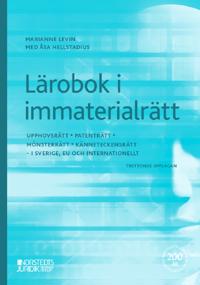 Lärobok i immaterialrätt : upphovsrätt, patenträtt, mönsterrätt, känneteckensrätt; Marianne Levin, Åsa Hellstadius; 2023