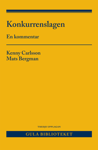 Konkurrenslagen : en kommentar; Kenny Carlsson, Mats Bergman; 2024