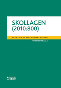 Skollagen (2010:800). : med lagen om införande av skollagen (2010:801); Knut Rodhe, Rolf Skog; 2023