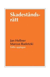 Skadeståndsrätt; Jan Hellner, Marcus Radetzki; 2023
