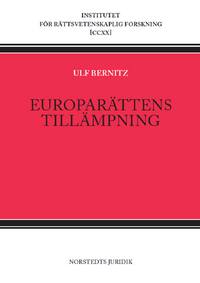 Europarättens tillämpning; Ulf Bernitz, Hedvig Bernitz; 2023