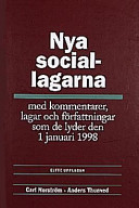 Nya sociallagarna med kommentarer : lagar och författningar som de lyder 1 januari 1998; Carl Norström; 1998