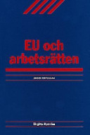EU och arbetsrätten; Birgitta Nyström; 1999