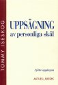 Uppsägning av personliga skäl; Tommy Iseskog; 1999