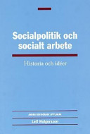 Socialpolitik och socialt arbete : Historia och Idéer; Norstedts Juridik; 2000